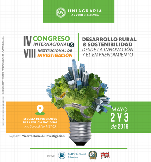 IV CONGRESO INTERNACIONAL Y VIII INSTITUCIONAL DE INVESTIGACIÓN. DESARROLLO RURAL Y SOSTENIBILIDAD DESDE LA INNOVACIÓN Y EL EMPRENDIMIENTO