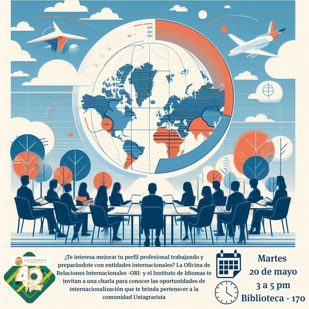 Charla para conocer las oportunidades de Internacionalización  que te brinda pertenecer a la comunidad Uniagrarista