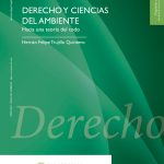 Derecho y ciencias del ambiente, hacia una teoría del todo