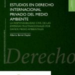 Estudios en derecho internacional privado del medio ambiente