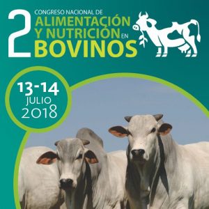 Congreso Nacional de Alimentación y Nutrición en Bovinos 2018
