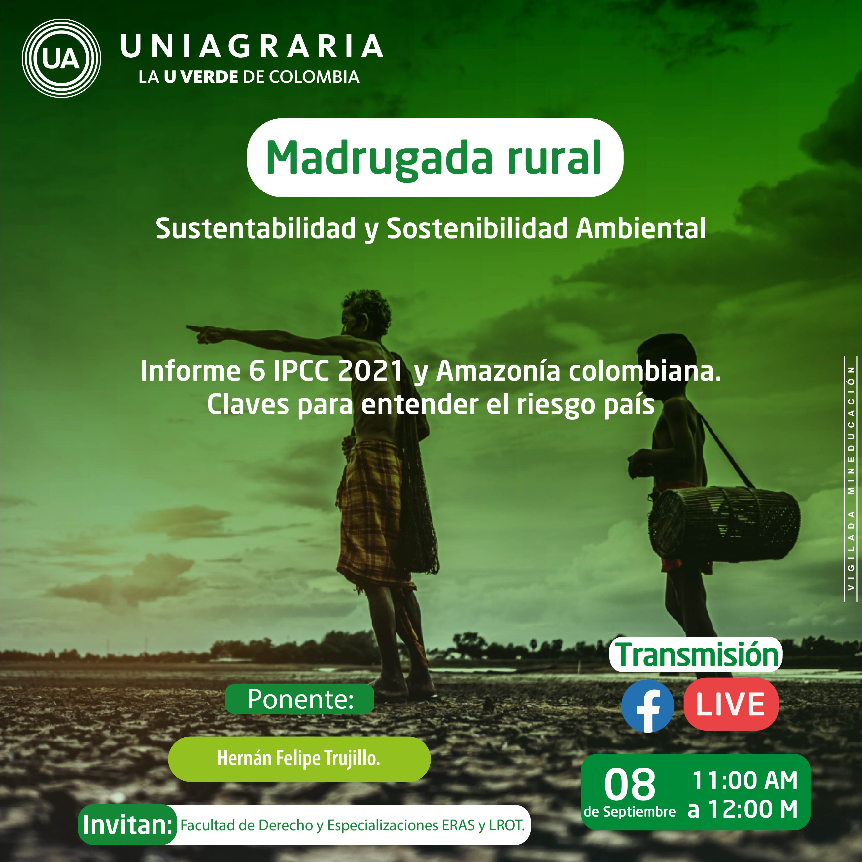 Madrugada rural: Informe 6 IPCC 2021 y Amazonía Colombiana