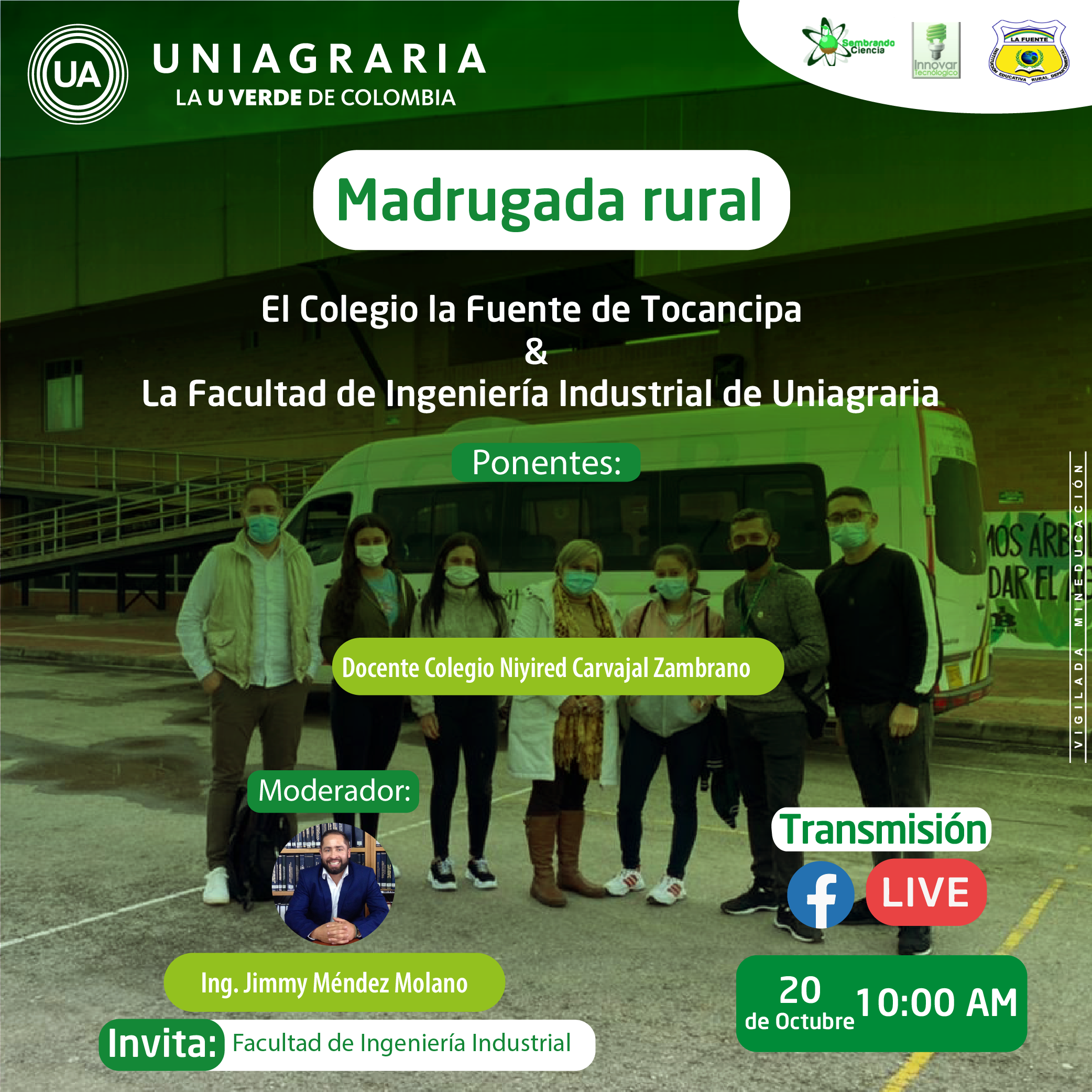 Madrugada rural: El colegio la fuente de Tocancipá & La facultad de Ingeniería Industrial de Uniagraria