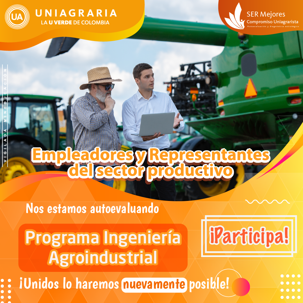 Nos estamos autoevaluando: Programa Ingeniería Agroindustrial