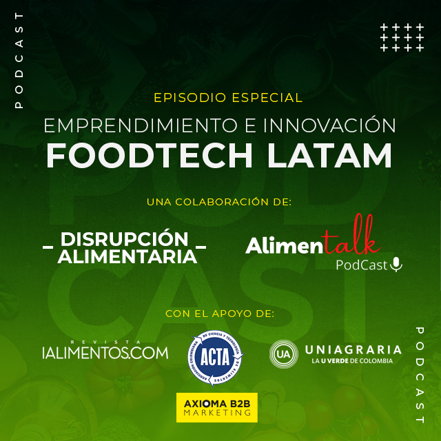 AlimenTalk: Emprendimiento e innovación Foodtech Latam