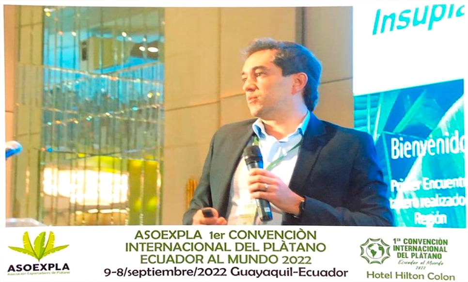 UNIAGRARIA presente en 1ra Convención Internacional de Plátano Ecuador al Mundo 2022 organizada por la Asociación Exportadores de Plátano (ASOEXPLA) del Ecuador