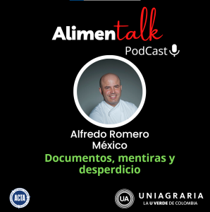 AlimenTalk podCast: Documentos, mentiras y desperdicio