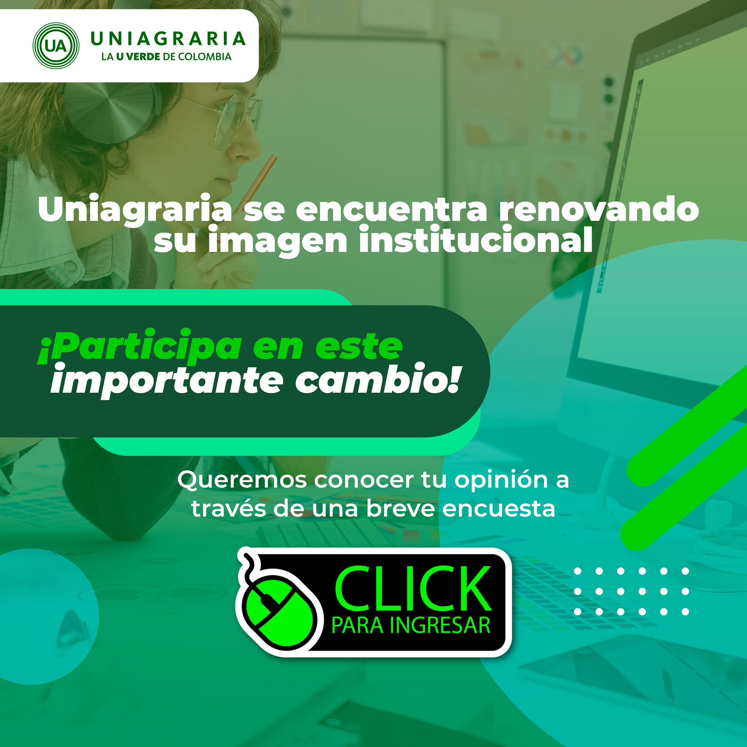 Uniagraria se encuentra renovando su imagen institucional ¡Participa en este importante cambio!