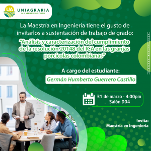 Sustentación de trabajo de grado: Análisis y caracterización del cumplimiento de la resolución 20148 del ICA granjas porcícolas colombianas