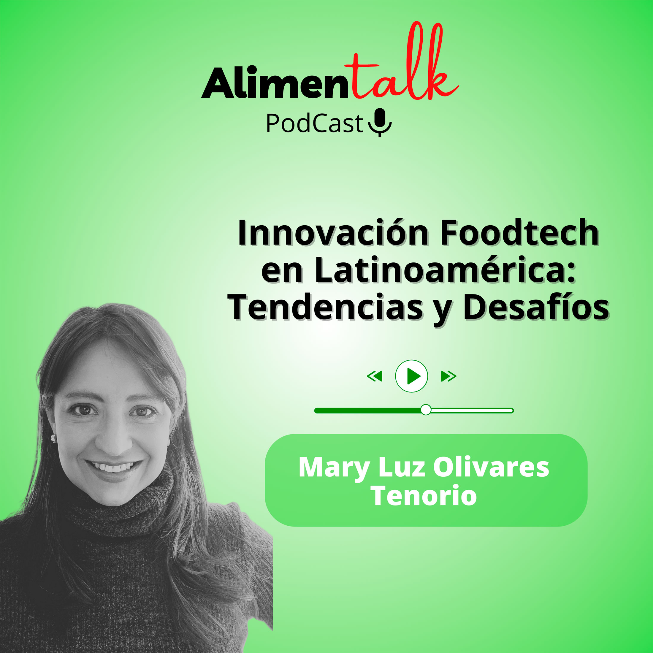 AlimenTalk podCast: Innovación Foodtech en Latinoamérica