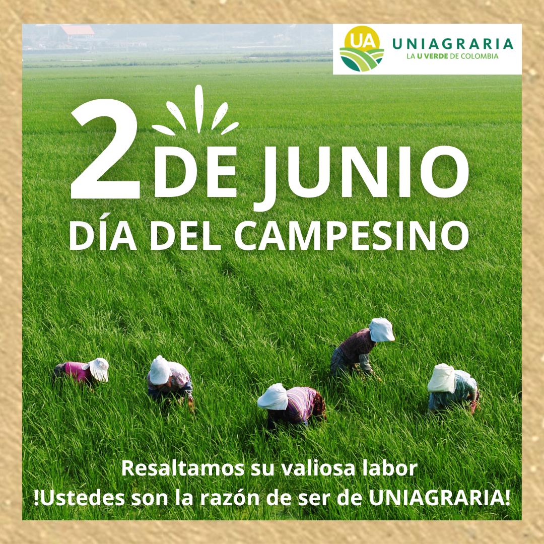 ¡Feliz Día del Campesino! les desea UNIAGRARIA