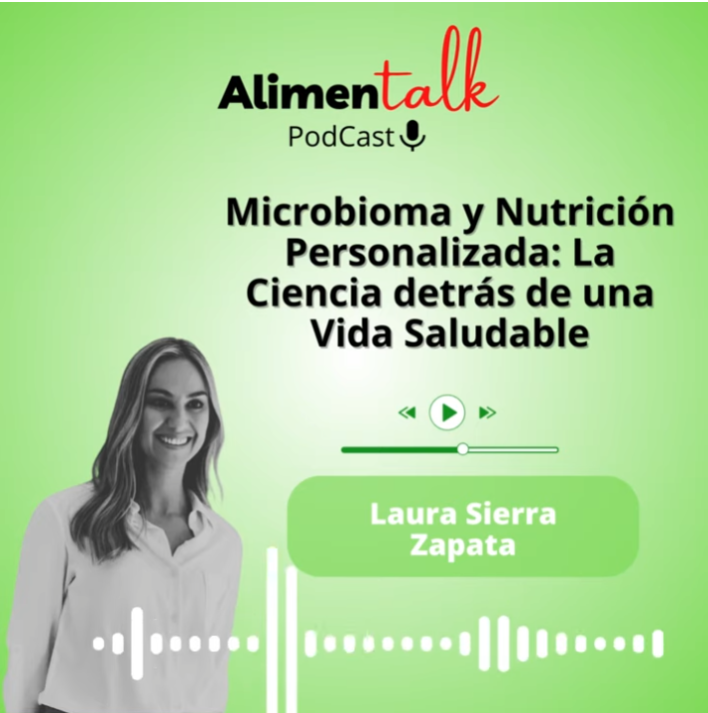 AlimenTalk podCast: Microbioma y Nutrición personalizada