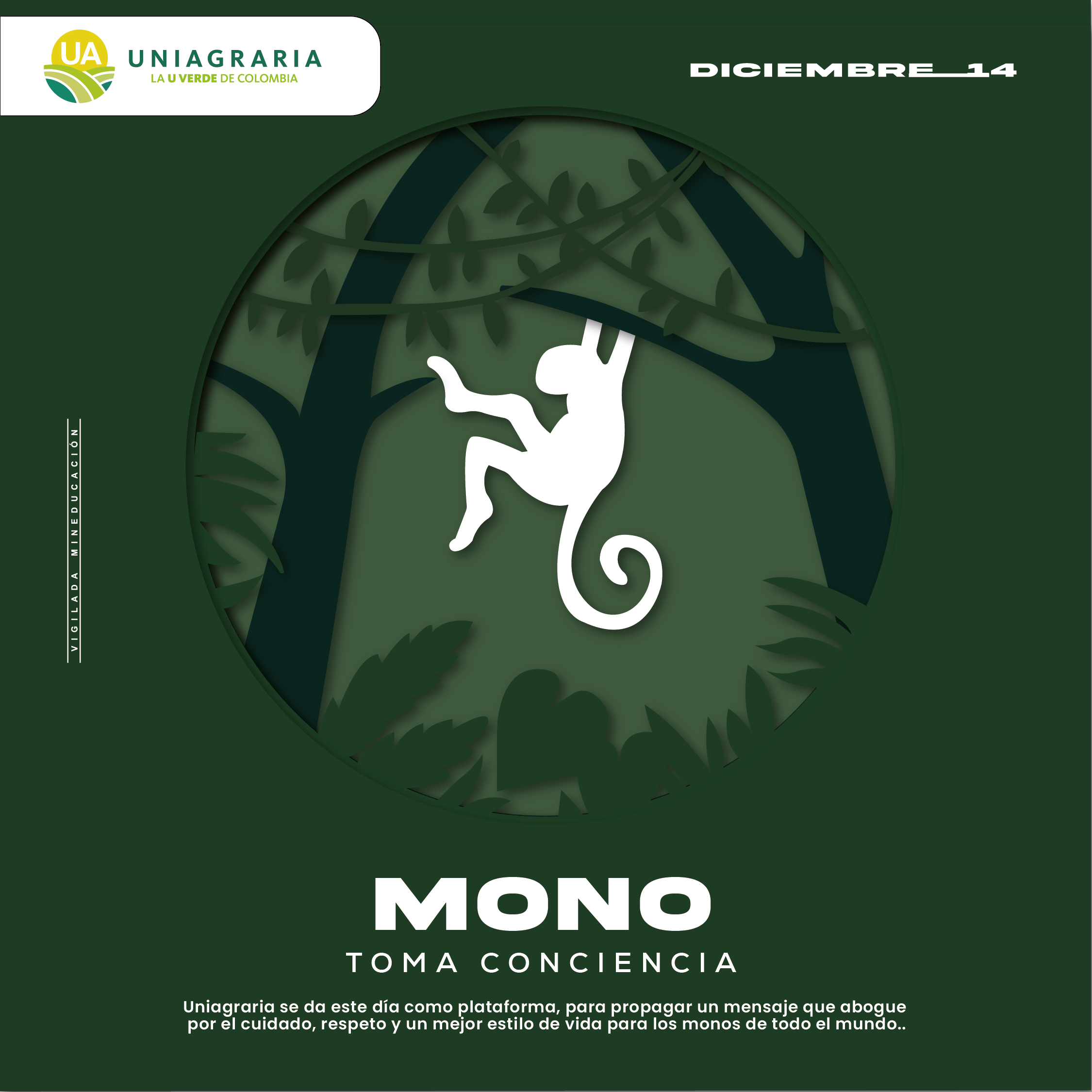 ¡Toma conciencia! Uniagraria te invita propagar un mensaje que mejore el estilo de vida de los monos en el mundo