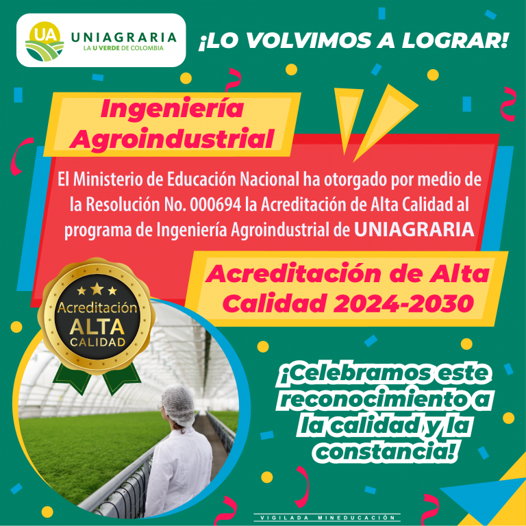 ¡Lo volvimos a lograr! Acreditación de alta calidad ingeniería Agroindustrial