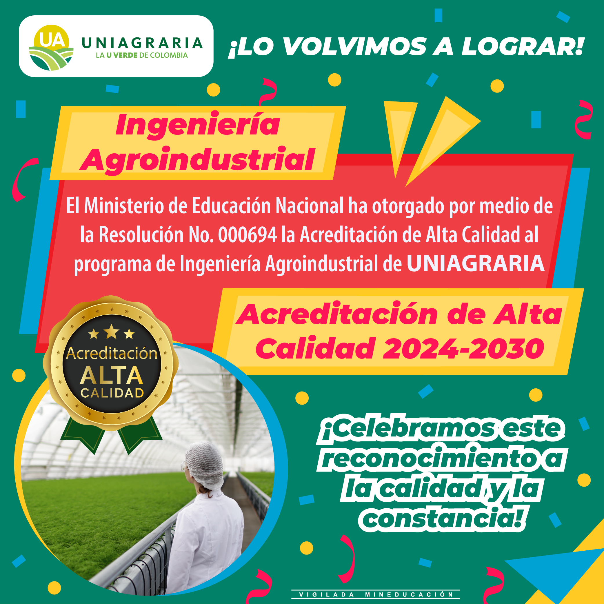 ¡Lo volvimos a lograr! Acreditación de alta calidad ingeniería Agroindustrial