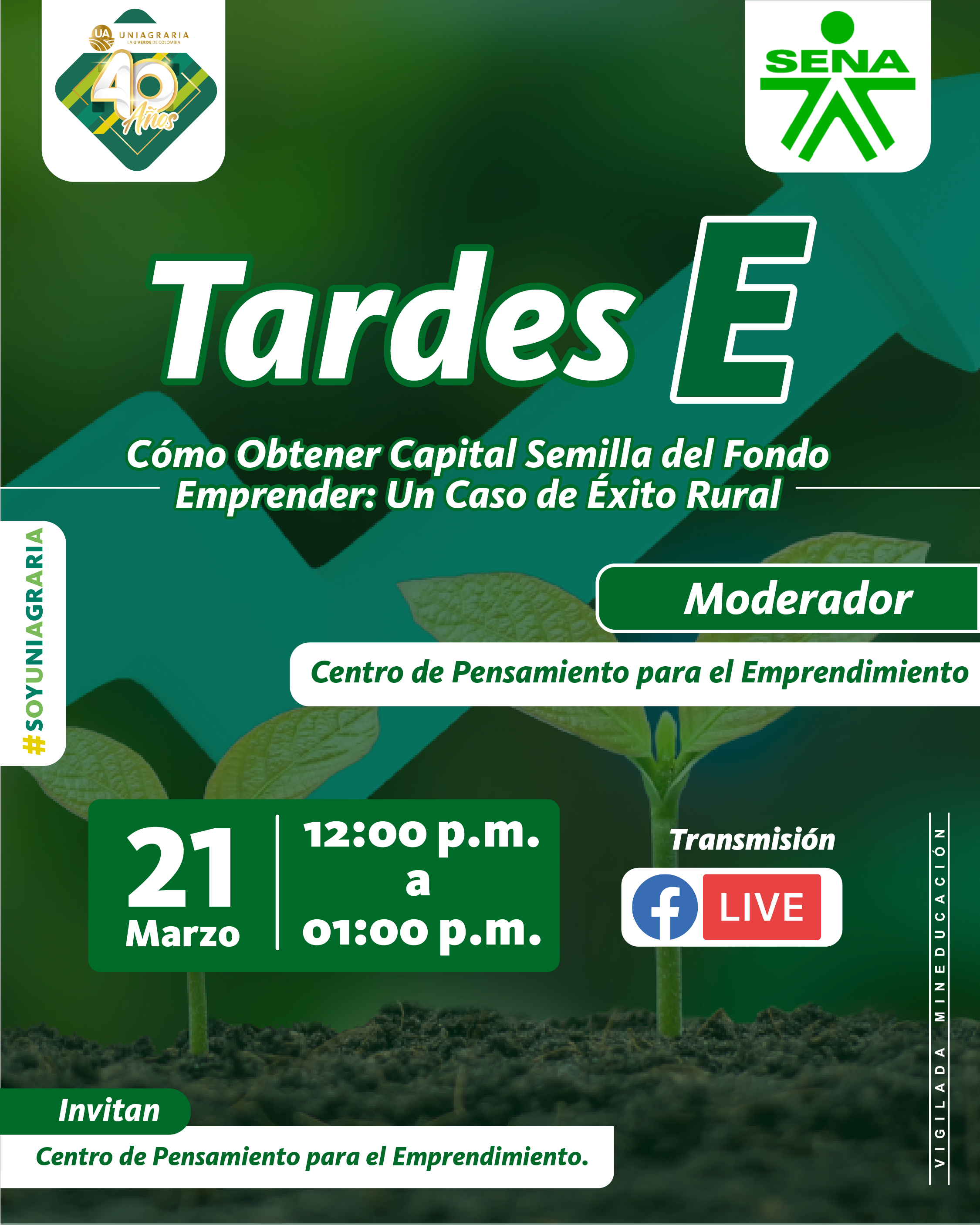 Tardes E – Como obtener capital semilla del fondo emprender, un caso de éxito rural