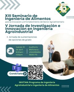 XIII Seminario de Ingeniería de Alimentos y V Jornada de Investigación e innovación en Ingeniería Agroindustrial