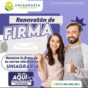 Renueva la firma de tu correo electrónico UNIAGRARIA